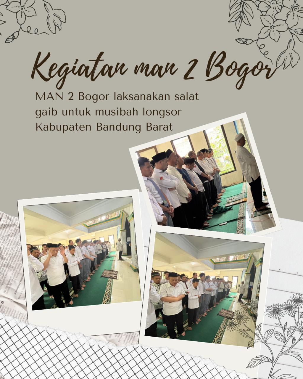 MAN 2 Bogor Selenggarakan Salat Gaib untuk Mendoakan Korban Musibah Longsor Kabupaten Bandung Barat